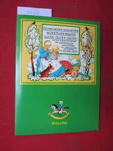 Schweinchen schlachten, Würstchen machen, quiek, quiek, quiek : lustige Kinderreime für Mutter u. Kind. Mit Bildern von Else Wenz-Vietor. EUR