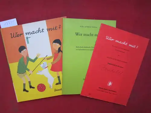 Klienhans, Walter Heinrich und Elfriede Kleinhans: Wer macht mit? : Ein erstes Lese- und Arbeitsbuch f. Sonderschulen. [2 Beigaben] Walter u. Elfriede Kleinhaus. Mit Bildern v. Lea Koch-Auvo u. Schreibschr. v. Karlgeorg Hoefer. 