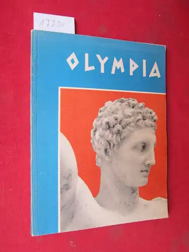 Myrivilis, Stratis and Kostas Dimitriades (Red.): Olympia : Engl. edition. Reihe "The face of Greece". 