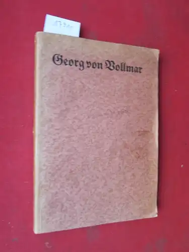 Kampffmeyer, Paul: Georg von Vollmar. 