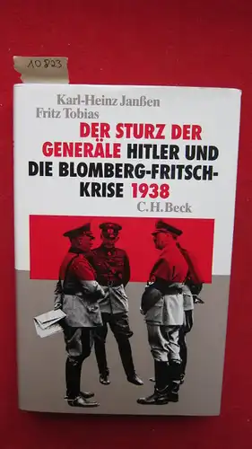 Der Sturz der Generäle - Hitler und die Blomberg-Fritsch-Krise 1938. EUR
