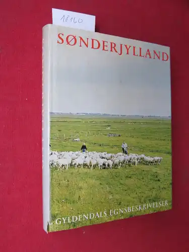 Rying, Bent und Gregers A. Jensen: Sonderjylland med Vadehavet og Romo. Gyldendals Egnsbeskrivelser 6. 