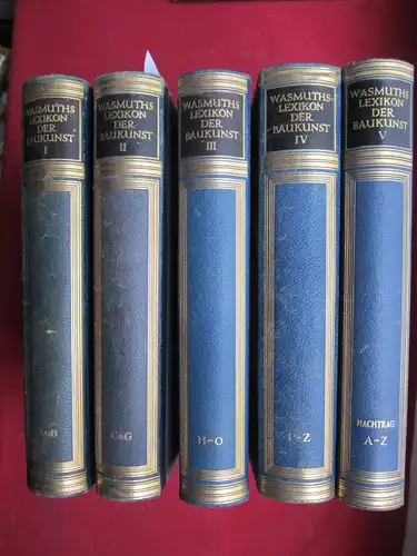 Wasmuth, Günther (Hrsg.): Wasmuths Lexikon der Baukunst - 5 Bände. Band I-IV (A-Z) + Nachtrag (A-Z). 