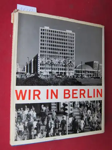 Prehm, Eugen und Edelgard Rehboldt: Wir in Berlin. 