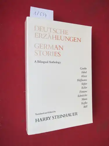 Deutsche Erzählungen = German stories : a bilingual anthology. translated and edited by Harry Steinhauer. 