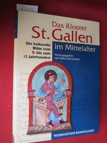 Das Kloster St. Gallen im Mittelalter : die kulturelle Blüte vom 8. bis zum 12. Jahrhundert. EUR