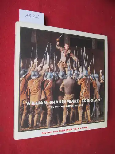 Shakespeare, William und Peter Stein: Coriolan : Textbuch der Salzburger Festspiele 1993/1994. Teil Zwei der Römer-Trilogie. 