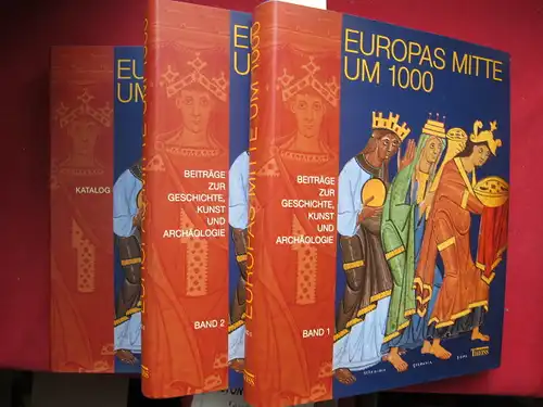 Europas Mitte um 1000 : Beiträge zur Geschichte, Kunst und Archäologie ; 3 Bände. Hrsg. von Alfried Wieczorek und Hans-Martin Hinz. EUR