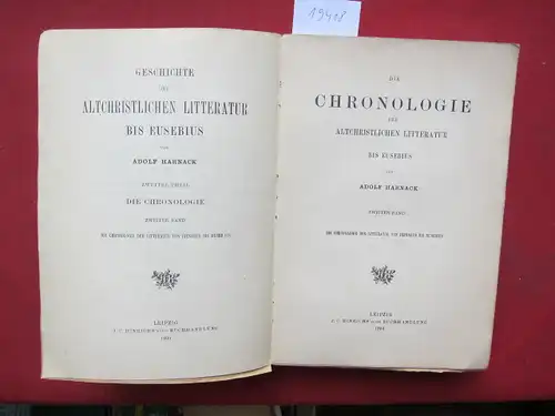 Harnack, Adolf von: Die Chronologie der Litteratur von Irenaeus bis Eusebius. Die Chronologie der altchristlichen Litteratur bis Eusebius, Bd. 2. 