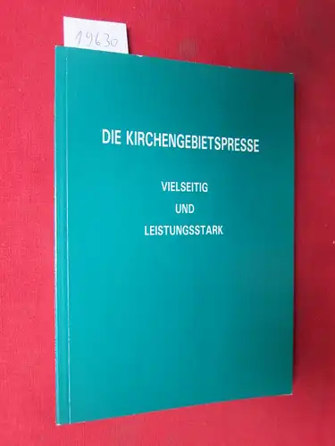 Kindermann, Hans-Otto, Friedrich Kraft Dieter Luchs u. a: Die Kirchengebietspresse - vielseitig und leistungsstark. [Gemeinschaftswerk der Evangelischen Publizistik, Frankfurt am Main]. 