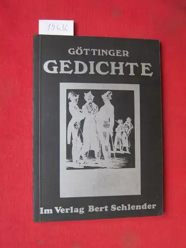 Oltimann, Bernhard O. (Hrsg.), Gerhard Jörgensen Klaus Schadewinkel u. a: Göttinger Gedichte. 