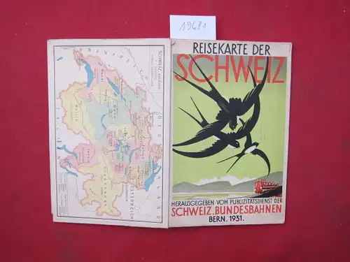 Publizitätsdienst d. Schweiz. Bundesbahnen (Hrsg.): Touristenkarte der Schweiz : Schweizerische Bundesbahnen ; [Mit Nebenkt.]. [Abweich. Deckeltitel: Reisekarte der Schweiz]. 
