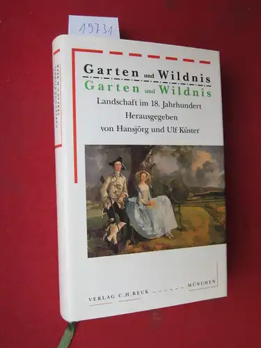 Garten und Wildnis : Landschaft im achtzehnten Jahrhundert. Bibliothek des 18. Jahrhunderts. EUR