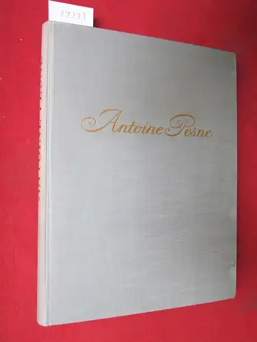 Kühn, Margarete, Ekhart Berckenhagen Pierre du Colombier u. a: Antoine Pesne. Eingel. von Georg Poensgen. Hrsg. von d. Verwaltung d. Ehem. Staatl. Schlösser u. Gärten Berlin in Verb. mit d. Dt. Verein f. Kunstwissenschaft. 