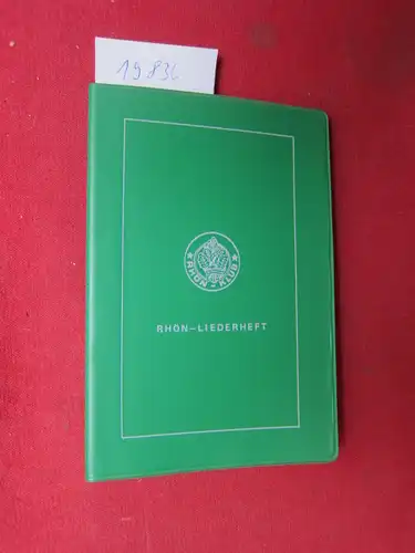 Rehm, Gottfried: Rhön-Liederheft. Hrsg.: Kultur-Ausschuß des Rhönclubs e.V.. 