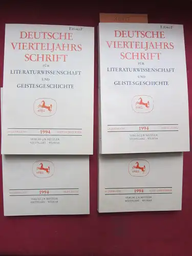 Brinkmann, Richard (Hrsg.), Gerhart von Graevenitz (Hrsg.) Walter Haug (Hrsg.) u. a: Deutsche Viertelhahrsschrift für Literaturwissenschaft und Geistesgeschichte - Heft 1 - 4 (68. Jg.). 