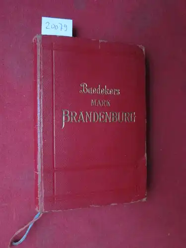 Baedeker, Karl: Die Mark Brandenburg, Provinz Sachsen, nördlicher Teil; Anhalt : Handbuch für Reisende. 