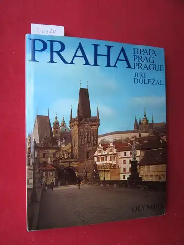 Dolezal, Jiri: Praha = Praga = Prag. Uvodní slovo Miroslav Florian. 