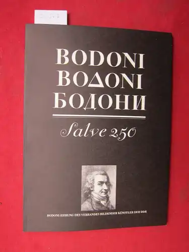 Bodoni, Giambattista und Franco Maria Ricci: Bodoni in Berlin : Widmung an die Leser: F. M. Ricci. Vorwort Manuale Tipografico (1818) G. Bodoni. 