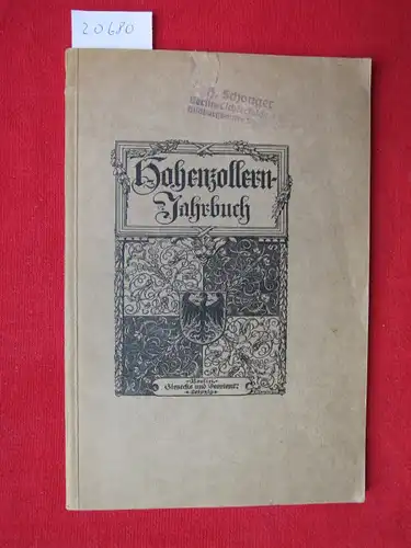 Anonym: Hohenzollern-Jahrbuch : Band I - XVII : 1897-1913 . Inhaltsangabe. 