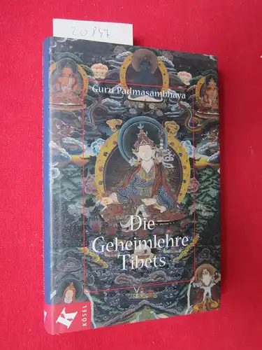 Padmasambhava und Karl Scherer (Hrsg.): Die Geheimlehre Tibets. Guru Padmasambhava. Hrsg., kommentiert und mit Übungsanweisungen vers. von Karl Scherer. Mit einem Vorw. von Michael von Brück und einem Nachw. von Chhimed Rigdzin Rinpoche. 