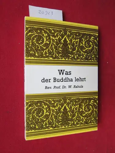 Was der Buddha lehrt. Vorw. von Paul Demiéville. [Aus d. Engl. übers. von Rev. Dhammankara] EUR