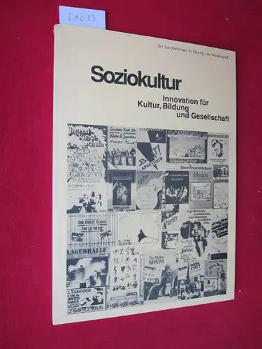 Husmann, Udo, Thomas Steinert Peter Alheit u. a: Soziokultur - Innovationen für Kultur, Bildung und Gesellschaft. Dok. des Symposiums am 9.-10.10.1987 in Tübingen. 