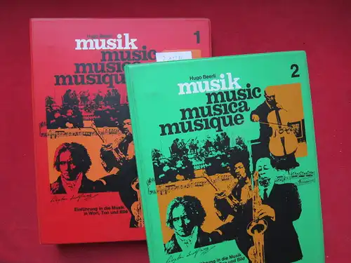 Beerli, Hugo: Musik : Einführung in die Musik in Wort, Ton und Bild . Oberstufe - Lehrerband 1 und 2. 