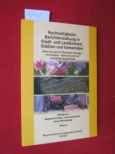 Blessing, Karin, Carolyn Hutter Dieter W. Horst u. a: Nachhaltigkeits-Berichterstattung in Stadt- und Landkreisen, Städten und Gemeinden : neue Chancen für Ökonomie, Ökologie und Soziales...