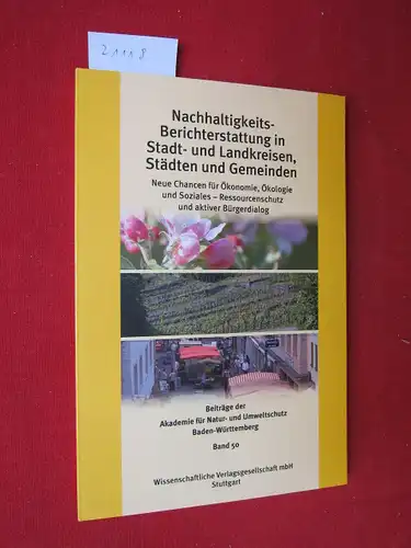 Blessing, Karin, Carolyn Hutter Dieter W. Horst u. a: Nachhaltigkeits Berichterstattung in Stadt  und Landkreisen, Städten und Gemeinden : neue Chancen für Ökonomie, Ökologie.. 