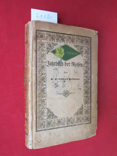 Hoffmann, Karl Friedrich Vollrath: Jahrbuch der Reisen und neuesten Statistik. In Verbindung mit einigen Gelehrten hrsg.. 