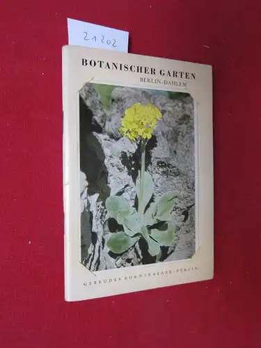 Jelitto, C.R: Botanischer Garten, Berlin-Dahlem : Führer durch das Freiland. Hrsg. von d. Direktion d. Botanischen Gartens und Museums. 