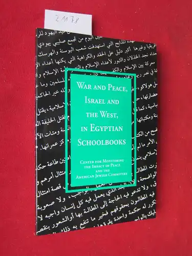 Groiss, Anton: War and Peace, Israel and the West, in Egyptian schoolbooks. Compiled, transl. and ed. by Dr. A. Groiss. 