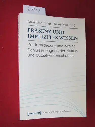 Ernst, Christoph (Hrsg.), Heike Paul (Hrsg.) Elisabeth Bronfen u. a: Präsenz und implizites Wissen : zur Interdependenz zweier Schlüsselbegriffe der Kultur- und Sozialwissenschaften. (Unter Mitarb...