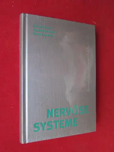 Franke, Anselm (Hrsg.), Stephanie Hankey (Hrsg.) und Marek Tuszinski (Hrsg.): Nervöse Systeme. Bibliothek 100 Jahre Gegenwart ; 4. Band; 100 Jahre Gegenwart. 
