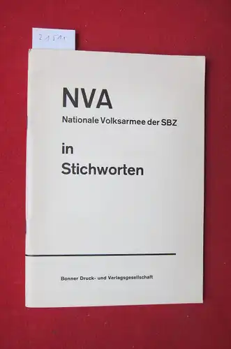 Rühmland, Ullrich: NVA Nationale Volksarmee der SBZ in Stichworten. 