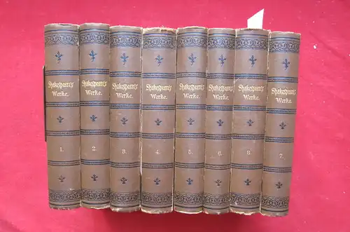 Shakespeare, William, Benno Tschischwitz (Hrsg.) August Wilhelm von Schlegel u. a: Shakespeare`s Dramatische Werke : 1.   8. Band (komplett) Übers. v. A.W.v. Schlegel.. 