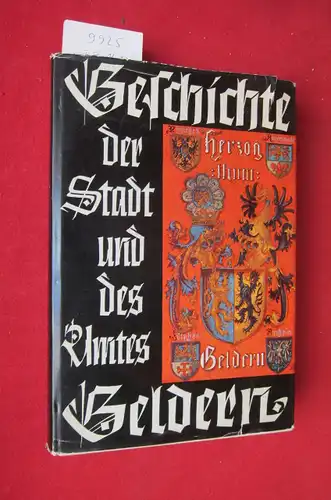 Nettesheim, Friedrich: Geschichte der Stadt und des Amtes Geldern unter Berücksichtigung der Landesgeschichte nach authentischen Quellen. Von den Ursprüngen bis 1863. 