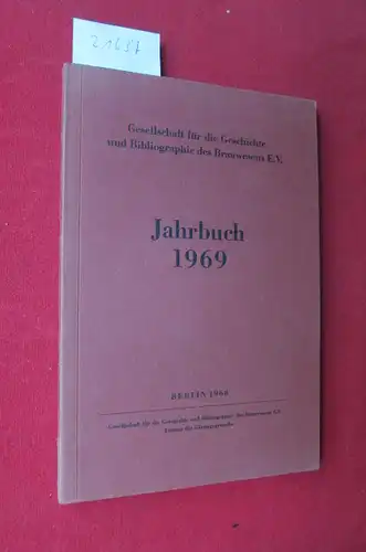 Jahrbuch 1969. Gesellschaft für die Geschichte und Bibliographie des Brauwesens / EUR