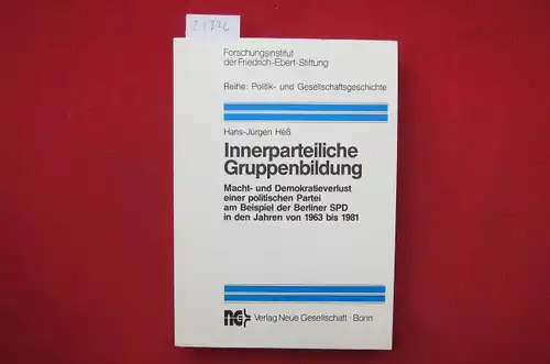 Heß, Hans-Jürgen: Innerparteiliche Gruppenbildung : Macht- u. Demokratieverlust e. polit. Partei am Beispiel d. Berliner SPD in d. Jahren von 1963 bis 1981. Reihe Politik- und Gesellschaftsgeschichte Bd. 13. 