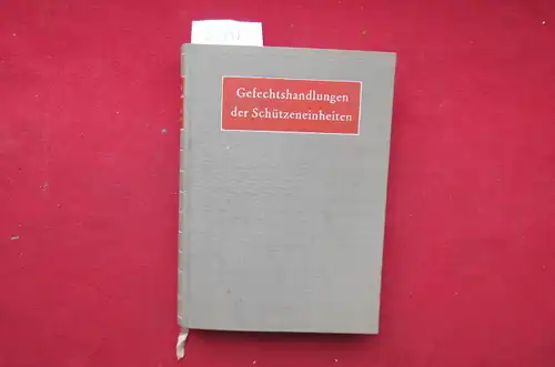 Sytschew, K. W: Gefechtshandlungen der Schützeneinheiten : Eine Sammlg takt Beispiele aus d. Grossen Vaterländ. Krieg. [An d. Ausarbeitg d. dargelegten Beispiele haben sich beteiligt:.. 