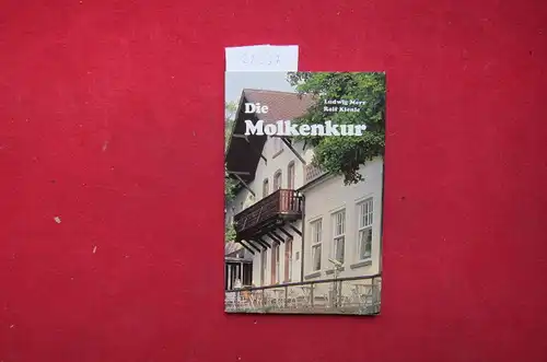 Merz, Ludwig und Rolf Kienle: Die Molkenkur : von ersten histor. Spuren bis heute. 