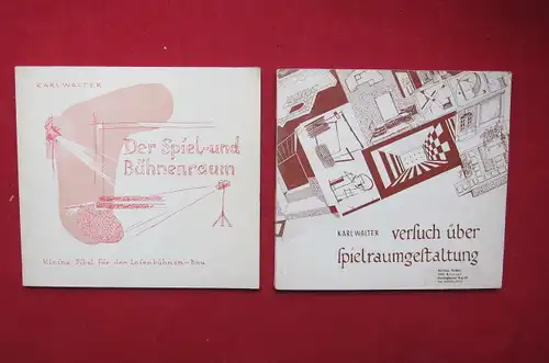 Walter, Karl (Verfasser): 1) Versuch über Spielraumgestaltung. / 2) Der Spiel- und Bühnenraum. Hilfen für Spielleiter ; Heft 5 und 2. 