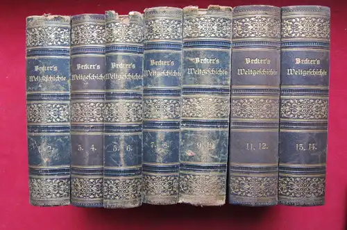 Becker, Karl Friedrich, Adolf Schmidt (Hrsg.) und Eduard Arnd: Becker`s Weltgeschichte. [22 Teilbände gebunden in 11 Bd. + Supplement 1 und 2 gebunden in 1 Bd.]. 