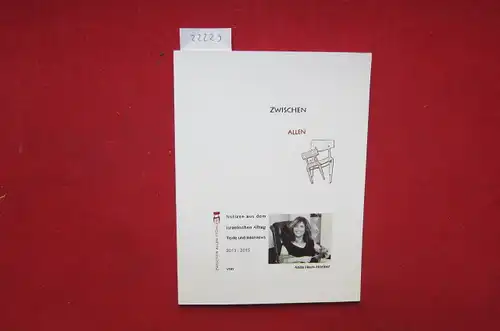 Haviv-Horiner, Anita: Zwischen allen Stühlen. Notizen aus dem israelischen Alltag. Texte und Interviews 2013-2015. 