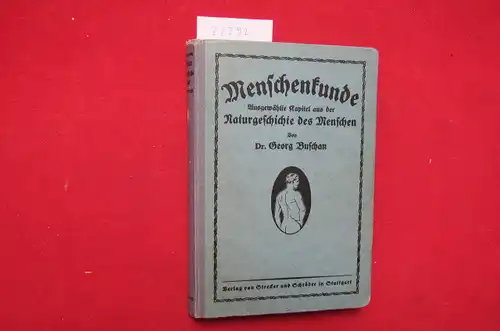 Buschan, Georg: Menschenkunde : Ausgewählte Kapitel aus d. Naturgeschichte des Menschen. 
