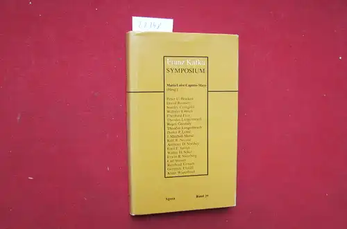 Caputo-Mayr, Maria Luise (Hrsg.): Franz Kafka : Eine Aufsatzsammlung nach e. Symposium in Philadelphia. [Editorielle Assistenz: William W. Langebartel] / Schriftenreihe Agora ; Bd. 29. 