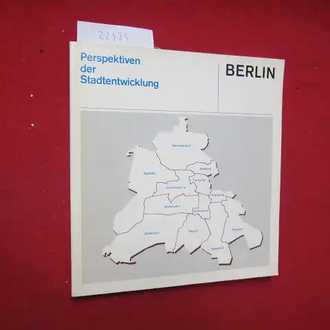 Struve, Günter, Heinz Fanselau und  Presse- und Informationsamt d. Landes Berlin (Hrsg.): Berlin : Perspektiven der Stadtentwicklung. 