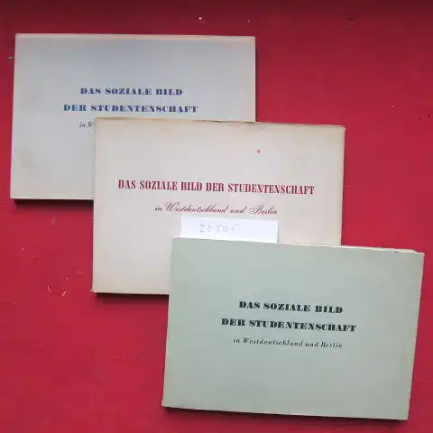Kath, Gerhard: 3 Bände: Das soziale Bild der Studentenschaft in Westdeutschland und Berlin : März 1952 / Sommersemester 1953 / Sommersemester 1963. Hrsg. vom Dt. Studentenwerk, Bonn. 