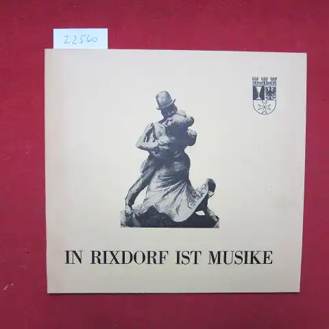 Deutschland, Kurt: Kleiner Streifzug durch Neuköllns Geschichte. In Rixdorf ist Musike ; H. 1. [Text u. Zeichn.: K. Deutschland. Hrsg. von d. Pressestelle d. Bezirks Neukölln von Berlin]. 